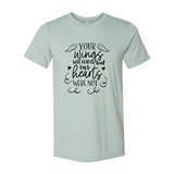 DT0117 Your Wings Were Ready But Our Hearts Shirt