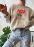 2020 Youre On The Naughty List Sweat Shirt