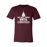 Do Not Open Until Christmas Shirt