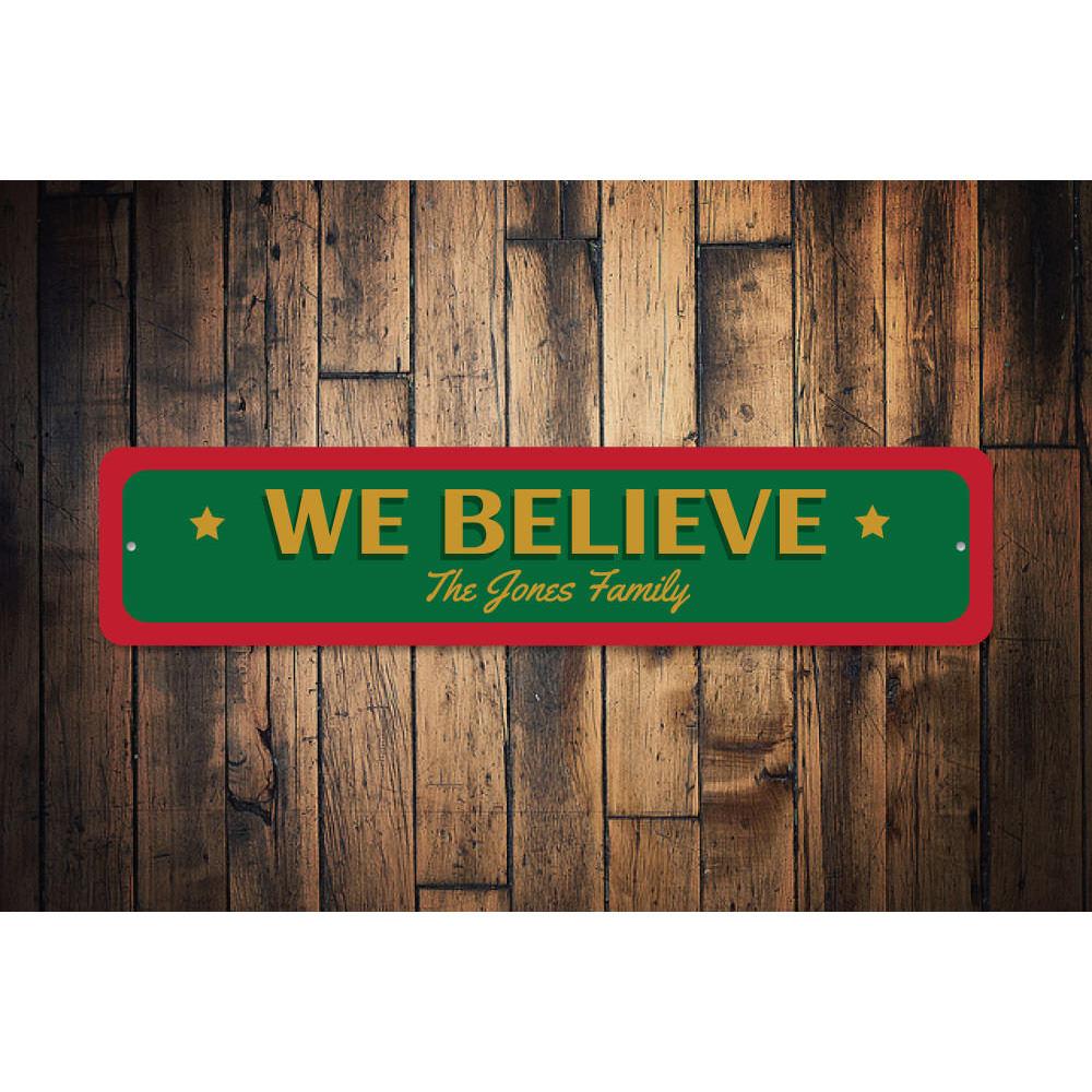 We believe Christmas sign