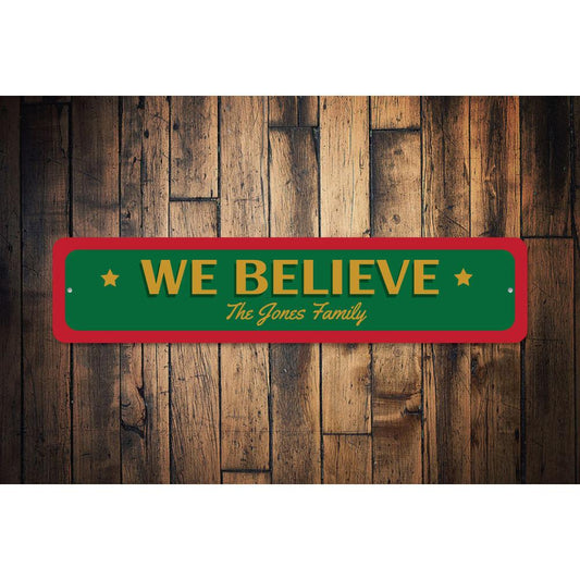 We believe Christmas sign