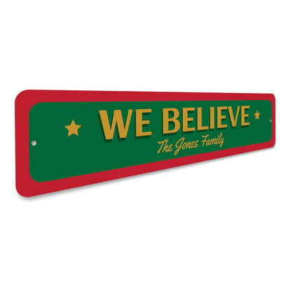 We believe Christmas sign