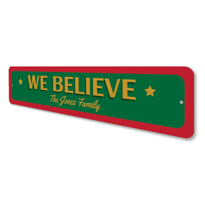 We believe Christmas sign