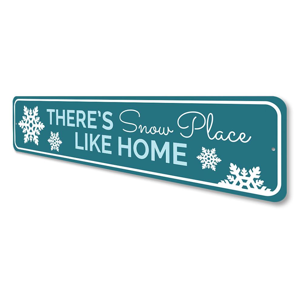 There's Snow Place Like Home Holiday Sign