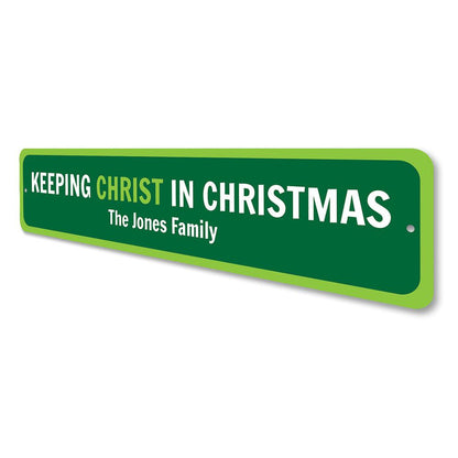 Keeping Christ In Christmas Sign