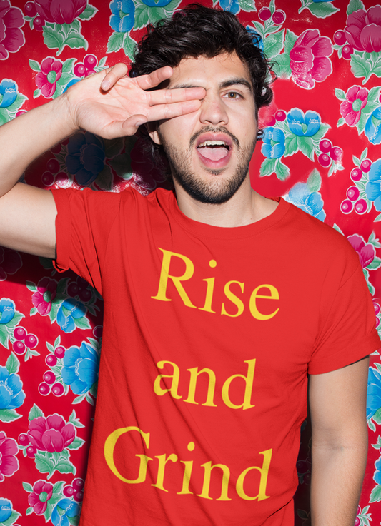 Rise And Grind T-shirt