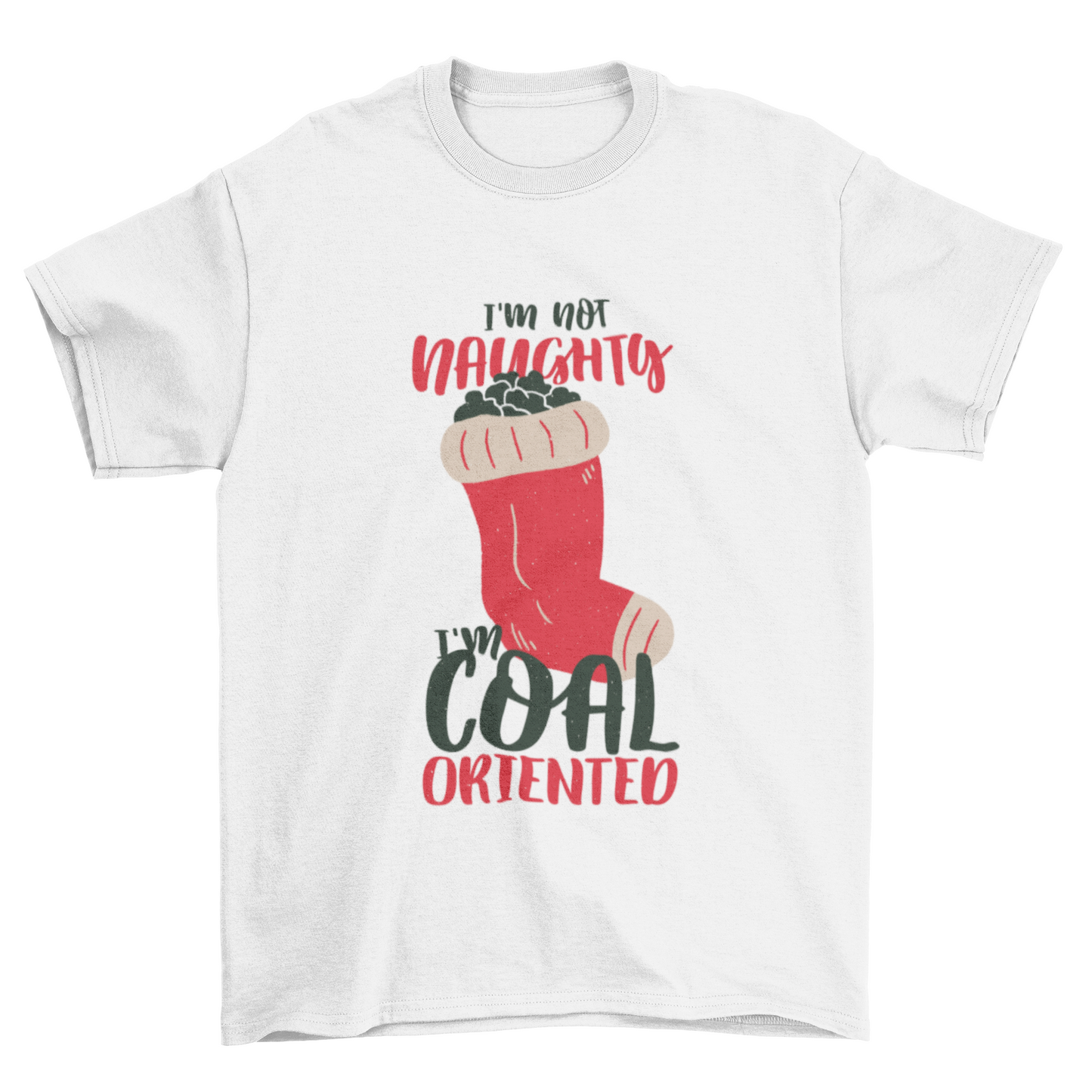 Red Stocking Coal Christmas Quote "I'm not naughty I'm coal oriented"