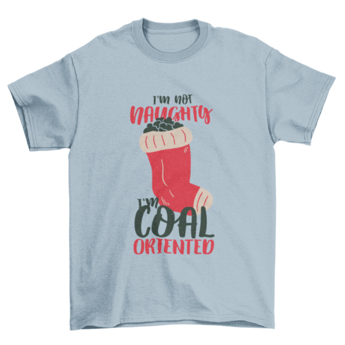 Red Stocking Coal Christmas Quote "I'm not naughty I'm coal oriented"