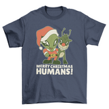 Merry christmas humans t-shirt