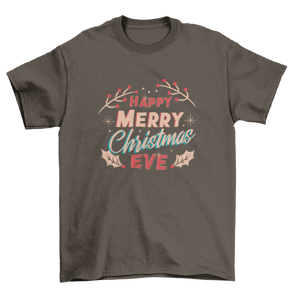 Merry christmas eve t-shirt