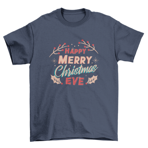 Merry christmas eve t-shirt