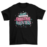 Christmas movies quote t-shirt