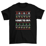 Lovely sweater Christmas quote "Love to all" t-shirt