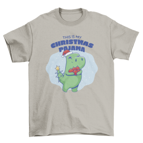 Cute T-rex dinosaur with quote 'This is my Christmas pajama' holiday