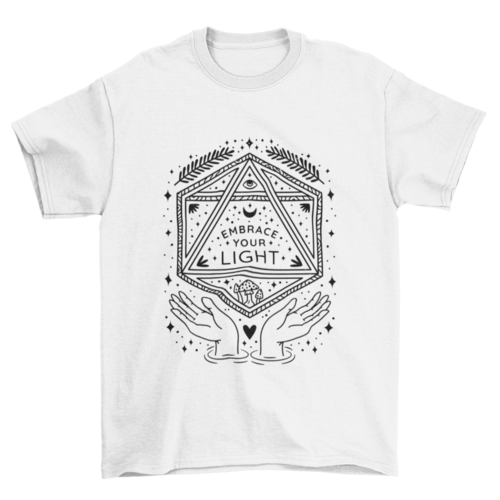 Embrace your light quote t-shirt