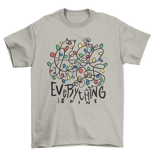 Tangled Christmas lights quote "Everything is fine" t-shirt | NaughtySmileFashion.com