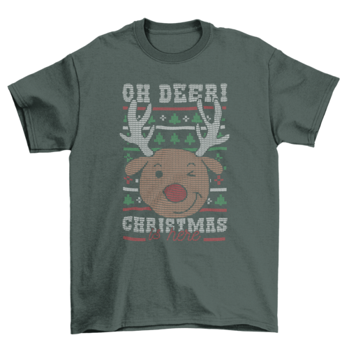 Winter holiday deer with quote "Oh deer! Christmas is here" t-shirt