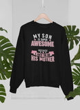 My Son Is Super Awesome Sweat Shirt