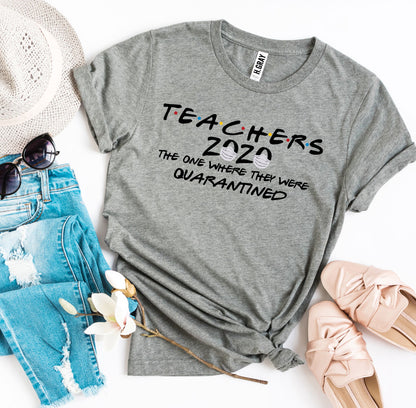 Teachers 2020 T-shirt