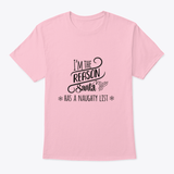 I'Am The Reason Santa Has A Naughty List Design T-Shirt