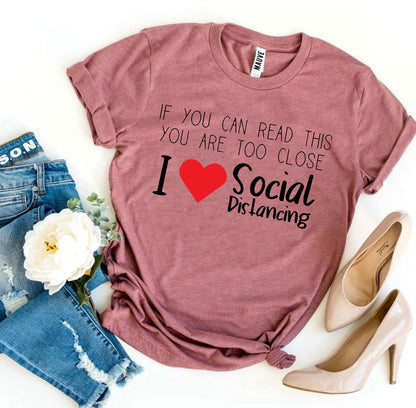 I Love Social Distancing T-shirt