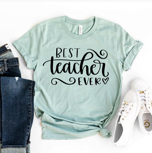 Best Teacher Ever T-shirt