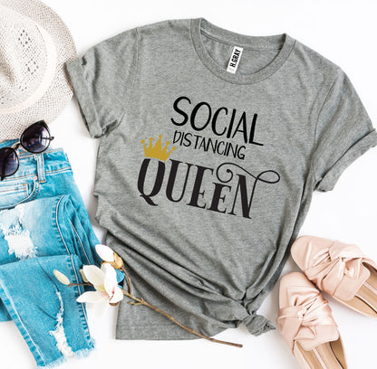 Social Distancing Queen T-shirt