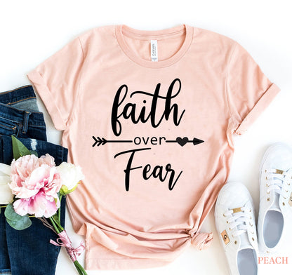 Faith Over Fear T-shirt