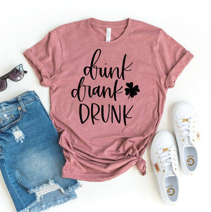 Drink Drank Drunk T-shirt