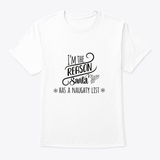 I'Am The Reason Santa Has A Naughty List  Design T-Shirt