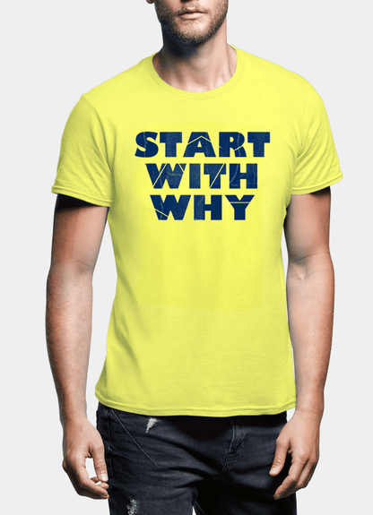 Start With Why Half Sleeves T-shirt